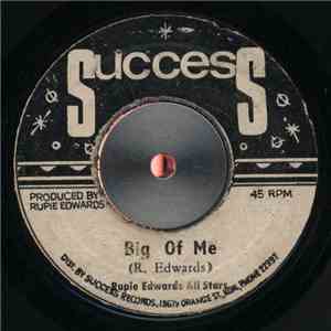 Rupie Edwards All Stars / Sonny Wong - Big Of Me / Love's Been Good To Me download mp3 flac