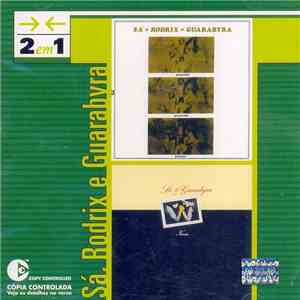 Sá, Rodrix & Guarabyra - 2 Em 1: Passado, Presente E Futuro & Nunca download mp3 flac