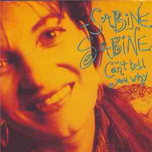 Sabine Sabine - Can't Tell You Why download mp3 flac