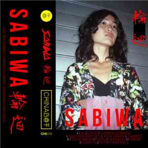 Sabiwa - 輪 迴 = Reincarnation download free