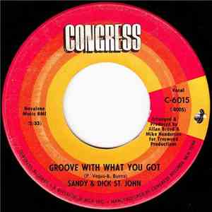 Sandy & Dick St. John - Groove With What You Got download mp3 flac