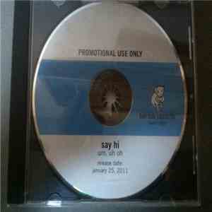 Say Hi - Um, Uh Oh download mp3 flac