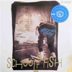 School Of Fish - The Wrong Sampler download mp3 flac