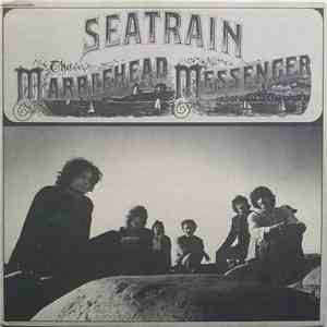 Seatrain - The Marblehead Messenger download mp3 flac