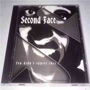 Second Face  - You Didn't Expect This... download mp3 flac