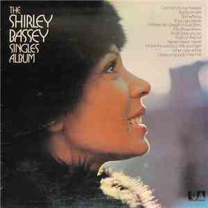Shirley Bassey - The Shirley Bassey Singles Album download mp3 flac