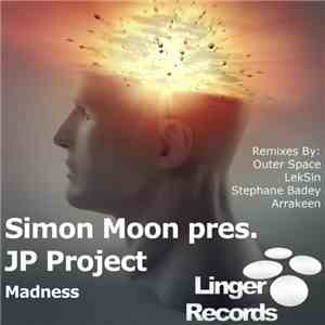 Simon Moon  Pres. JP Project - Madness download mp3 flac