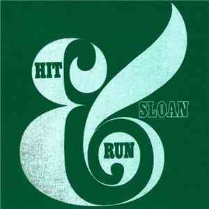 Sloan  - Hit & Run EP download mp3 flac