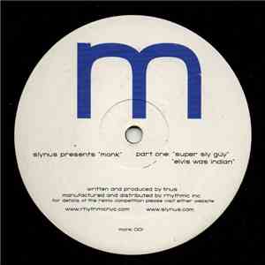 Slynus Presents Monk  - Super Sly Guy / Elvis Was Indian download mp3 flac