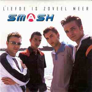 Smash  - Liefde Is Zoveel Meer download mp3 flac
