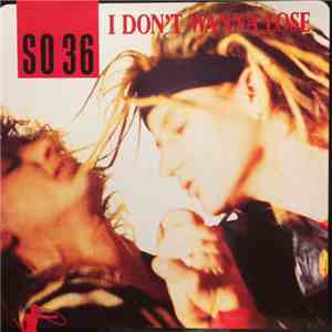 SO 36 - I Don't Wanna Lose download mp3 flac