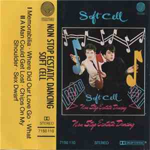 Soft Cell - Non Stop Ecstatic Dancing download free