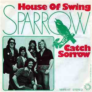 Sparrow  - House Of Swing / Catch Sorrow download free