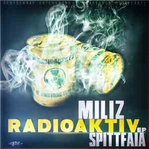 Spittfaia & Miliz  - Radioaktiv EP download free