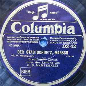Stadtmusik Zürich, Gian Battista Mantegazzi - Der Stadtschuetz / Bellinzona download free