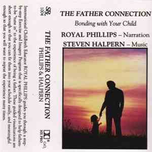 Steven Halpern & Royal Phillips - The Father Connection download free