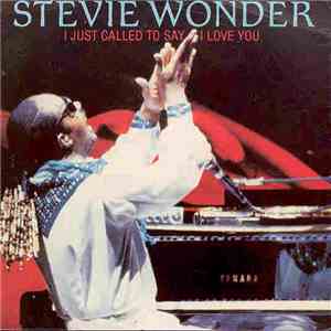 Stevie Wonder - I Just Called To Say I Love You download free