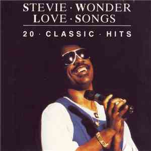 Stevie Wonder - Love Songs - 20 Classic Hits download mp3 flac
