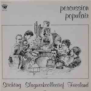 Stichting Slagwerkcollectief Friesland - Percussion Populair download free