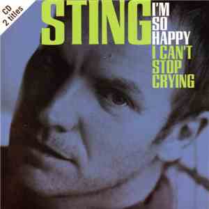Sting - I'm So Happy I Can't Stop Crying download mp3 flac