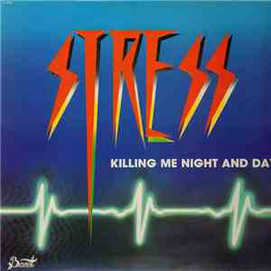Stress  - Killing Me Night And Day download mp3 flac
