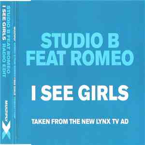 Studio B Feat Romeo - I See Girls download free