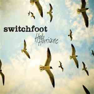 Switchfoot - Hello Hurricane (Deluxe Edition) download mp3 flac