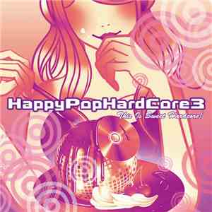 Takahiro Aoki - Happy Pop Hardcore 3 download mp3 flac