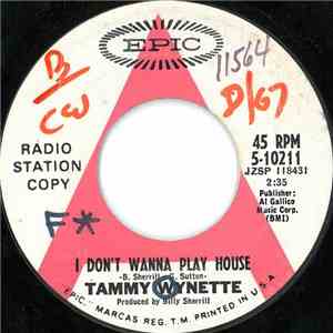Tammy Wynette - I Don't Wanna Play House download free