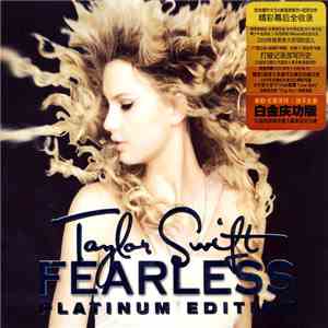 Taylor Swift - Fearless Platinum Edition download mp3 flac