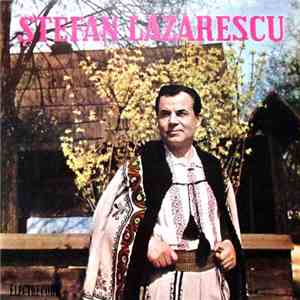 Ștefan Lăzărescu - Dorul Meu E Numai Dor download mp3 flac