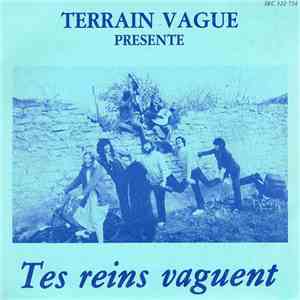 Terrain Vague  - Tes Reins Vaguent download mp3 flac