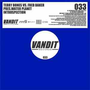 Terry Bones vs. Fred Baker Pres. Water Planet - Introspection download mp3 flac