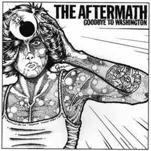 The Aftermath - Goodbye To Washington download mp3 flac
