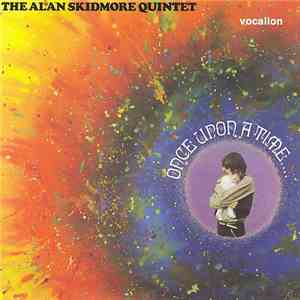 The Alan Skidmore Quintet - Once Upon A Time.... download mp3 flac