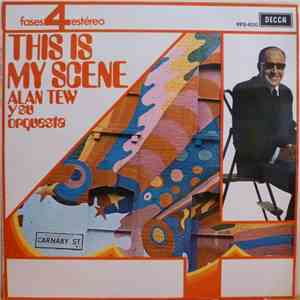 The Alan Tew Orchestra - This Is My Scene download mp3 flac