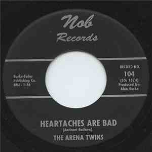 The Arena Twins - Heartaches Are Bad download mp3 flac