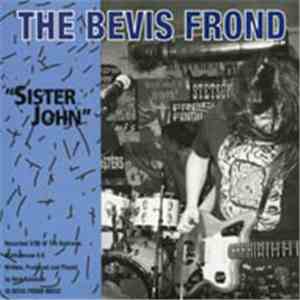 The Bevis Frond / Sandoz Lime - Sister John / Something In Your Eye / Where's The Playground, Susie? download free