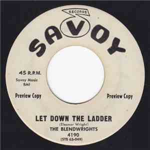 The Blendwrights - Let Down The Ladder / How Many Steps To Heaven download mp3 flac