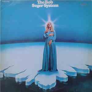 The Bob Seger System - Ramblin' Gamblin' Man download free