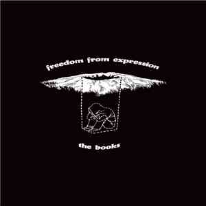 The Books - Freedom From Expression download free