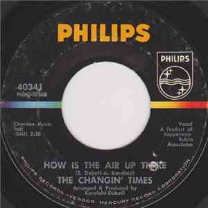 The Changin' Times - How Is The Air Up There download mp3 flac