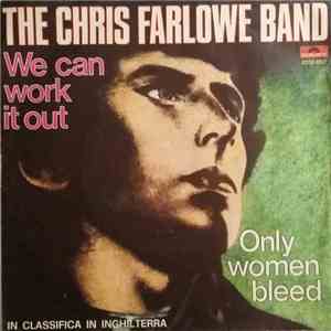 The Chris Farlowe Band - We Can Work It Out / Only Women Bleed download mp3 flac