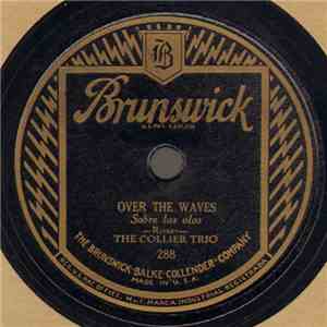 The Collier Trio - Over The Waves (Sobre Las Olas) / Ben Hur March download mp3 flac