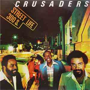 The Crusaders - Street Life download mp3 flac