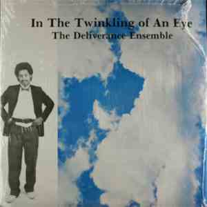 The Deliverance Ensemble - In The Twinkling Of An Eye download mp3 flac