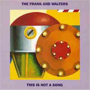 The Frank And Walters - This Is Not A Song download mp3 flac