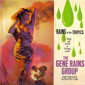 The Gene Rains Group - Rains In The Tropics download free