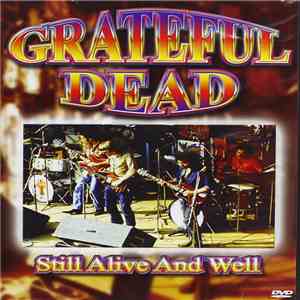 The Grateful Dead - Still Alive And Well download mp3 flac