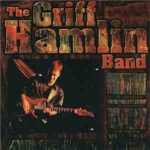 The Griff Hamlin Band - The Griff Hamlin Band download mp3 flac